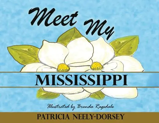 Seznamte se s mým Mississippi: Rozšířené vydání - Meet My Mississippi: Expanded Edition