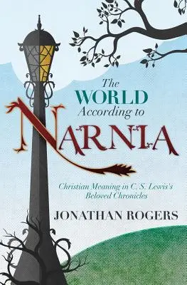 Svět podle Narnie - The World According to Narnia