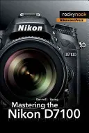 Ovládání fotoaparátu Nikon D7100 - Mastering the Nikon D7100