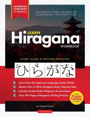 Učte se japonsky Hiragana - cvičebnice pro začátečníky: Snadný průvodce krok za krokem a cvičebnice psaní: Nejlepší způsob, jak se naučit japonsky a - Learn Japanese Hiragana - The Workbook for Beginners: An Easy, Step-by-Step Study Guide and Writing Practice Book: The Best Way to Learn Japanese and