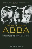 Abba: Bright Lights Dark Shadows Nové vydání - Abba: Bright Lights Dark Shadows New Edition