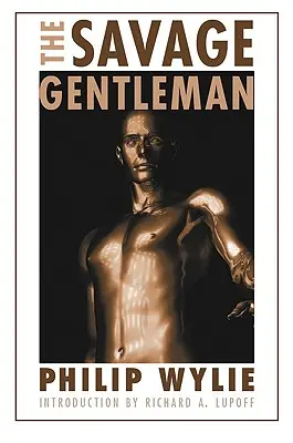 Divoký gentleman - The Savage Gentleman