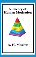 Teorie lidské motivace - A Theory of Human Motivation