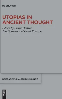 Utopie v antickém myšlení - Utopias in Ancient Thought