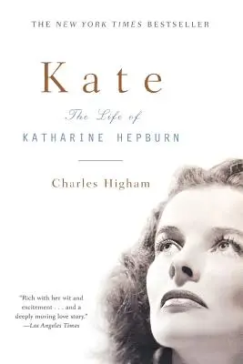 Kate: Život Katharine Hepburnové (přepracované vydání) - Kate: The Life of Katharine Hepburn (Revised)