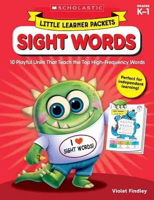 Balíčky pro malé žáky: Sight Words: Sada: 10 hravých jednotek, které učí nejčastější slova s vysokou frekvencí slov. - Little Learner Packets: Sight Words: 10 Playful Units That Teach the Top High-Frequency Words