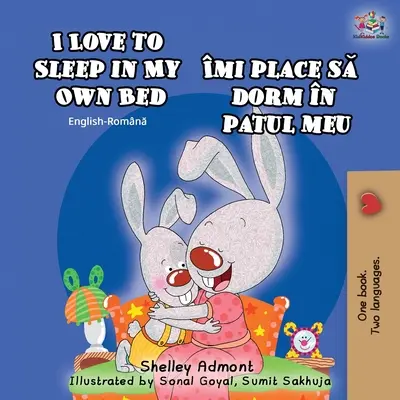 Rád spím ve vlastní posteli (anglicko-rumunská dvojjazyčná kniha) - I Love to Sleep in My Own Bed (English Romanian Bilingual Book)