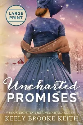 Uncharted Promises: Velký tisk - Uncharted Promises: Large Print