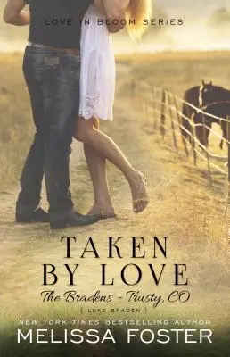 Uchváceni láskou (Bradenovi v Trusty): Luke Braden (Trusty) - Taken by Love (the Bradens at Trusty): Luke Braden