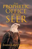 Prorocký úřad věštce - The Prophetic Office of the Seer