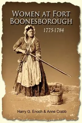 Ženy v pevnosti Boonesborough, 1775-1784 - Women at Fort Boonesborough, 1775-1784