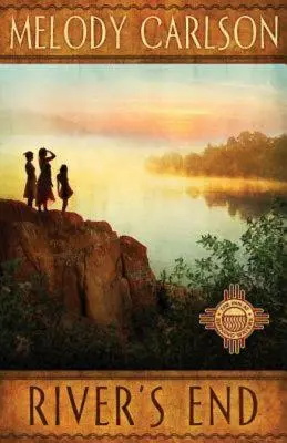 Konec řeky: Série Hostinec u zářivých vod - kniha 3 - River's End: The Inn at Shining Water Series - Book 3