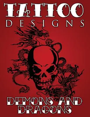 Tetovací vzory (Démoni a draci) - Tattoo Designs (Demons & Dragons)