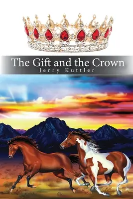 Dar a koruna - The Gift and the Crown