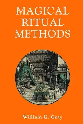 Magické rituální metody - Magical Ritual Methods