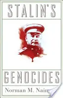 Stalinovy genocidy - Stalin's Genocides