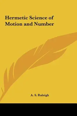 Hermetická věda o pohybu a čísle - Hermetic Science of Motion and Number