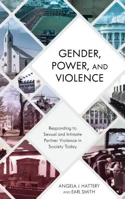 Gender, moc a násilí: Reakce na sexuální a partnerské násilí v dnešní společnosti. - Gender, Power, and Violence: Responding to Sexual and Intimate Partner Violence in Society Today
