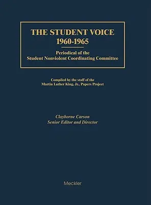 The Student Voice, 1960-1965 (Hlas studentů, 1960-1965): Občasník Studentského koordinačního výboru pro nenásilné akce (Student Nonviolent Coordinating Committee). - The Student Voice, 1960-1965: Periodical of the Student Nonviolent Coordinating Committee