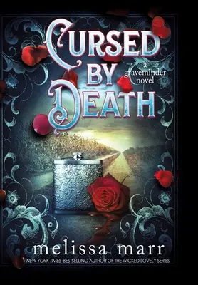 Prokletý smrtí: A Graveminder Novel - Cursed by Death: A Graveminder Novel