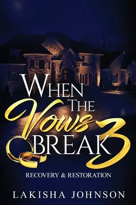 Když se sliby zlomí 3 - When the Vows Break 3