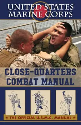 Příručka pro boj zblízka americké námořní pěchoty - U.S. Marines Close-quarter Combat Manual