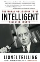 Morální povinnost být inteligentní: Vybrané eseje - The Moral Obligation to Be Intelligent: Selected Essays