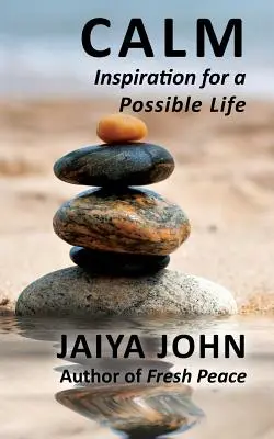 Klid: Inspirace pro možný život - Calm: Inspiration for a Possible Life