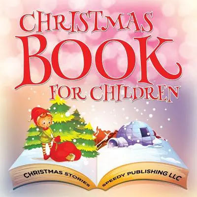 Vánoční knížka pro děti (Vánoční příběhy) - Christmas Book For Children (Christmas Stories)
