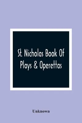 Mikulášská kniha her a operet - St. Nicholas Book Of Plays & Operettas