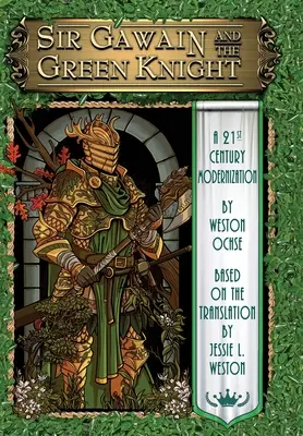 Sir Gawain a Zelený rytíř: Modernizace pro 21. století - Sir Gawain and the Green Knight: A 21st Century Modernization