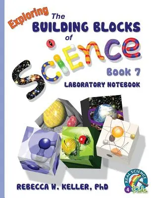 Exploring the Building Blocks of Science Book 7 Laboratorní sešit - Exploring the Building Blocks of Science Book 7 Laboratory Notebook