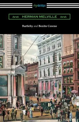 Bartleby a Benito Cereno - Bartleby and Benito Cereno