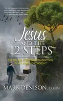 Ježíš a 12 kroků - Jesus and the 12 Steps