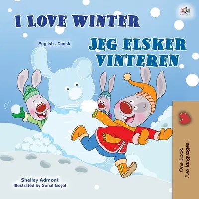 Miluji zimu (anglicko-dánská dvojjazyčná kniha pro děti) - I Love Winter (English Danish Bilingual Book for Kids)