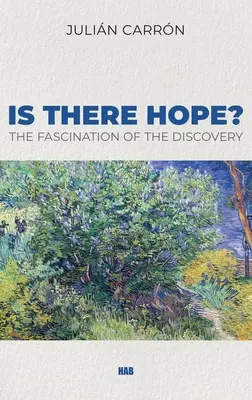 Existuje naděje? Fascinace objevem - Is there Hope?: The Fascination of the Discovery