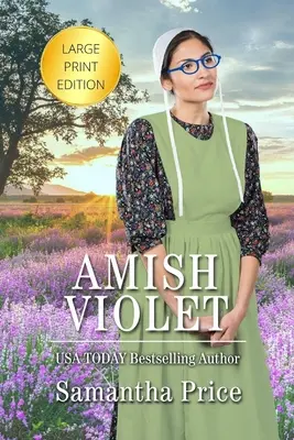 Amish Violet VELKÝ TISK: Amish Romance - Amish Violet LARGE PRINT: Amish Romance