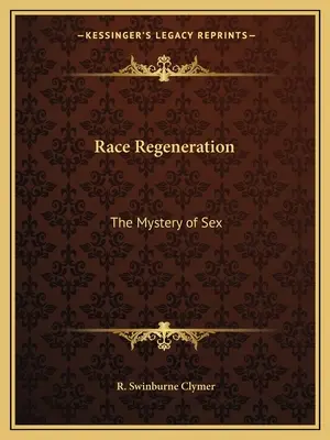 Závodní regenerace: Záhada sexu - Race Regeneration: The Mystery of Sex