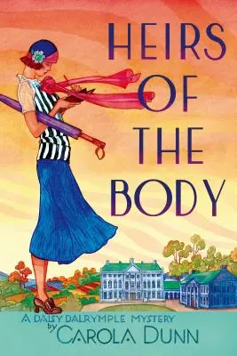 Dědicové těla: Záhada Daisy Dalrymplové Dědicové dědictví: Záhada Daisy Dalrymplové - Heirs of the Body: A Daisy Dalrymple Mystery