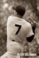 7: Román Mickey Mantle - 7: The Mickey Mantle Novel