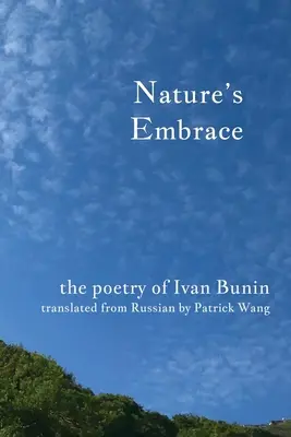 Objetí přírody: Poezie Ivana Bunina - Nature's Embrace: The Poetry of Ivan Bunin