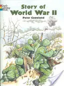 Příběh druhé světové války - Story of World War II