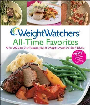 Weight Watchers All-Time Favorites (Oblíbené pokrmy programu Weight Watchers): Více než 200 nejlepších receptů ze zkušebních kuchyní Weight Watchers - Weight Watchers All-Time Favorites: Over 200 Best-Ever Recipes from the Weight Watchers Test Kitchens