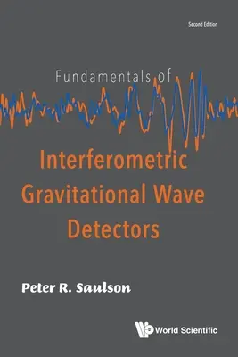 Základy interferometrických detektorů gravitačních vln (druhé vydání) - Fundamentals of Interferometric Gravitational Wave Detectors (Second Edition)