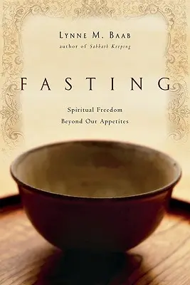 Půst: Duchovní svoboda přesahuje naše chutě - Fasting: Spiritual Freedom Beyond Our Appetites