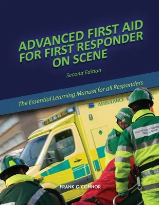 Pokročilá první pomoc pro první záchranáře na místě události - Advanced First Aid for First Responder on Scene