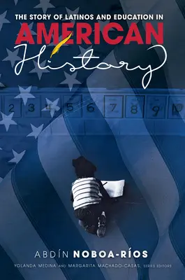 Příběh Latinoameričanů a vzdělávání v amerických dějinách - The Story of Latinos and Education in American History
