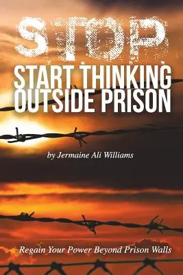 S.T.O.P: T.P.O.: Začněte myslet mimo vězení - S.T.O.P.: Start Thinking Outside Prison