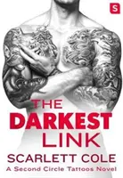 Nejtemnější spojení: A Smoldering, Sexy Tattoo Romance (Doutnající, sexy román s tetováním) - The Darkest Link: A Smoldering, Sexy Tattoo Romance