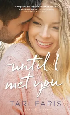 Dokud jsem tě nepotkala - Until I Met You